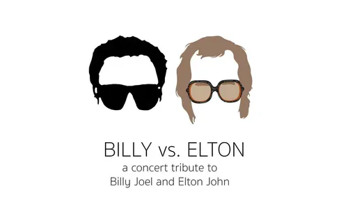 Billy Vs. Elton: A Tribute To Billy Joel And Elton John
