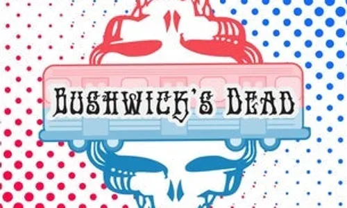 Bushwick's Dead