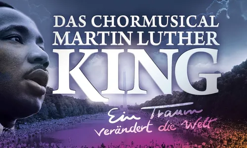 Martin Luther King - Das Chormusical