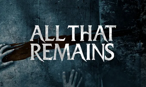 All That Remains