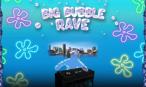 Big Bubble Rave